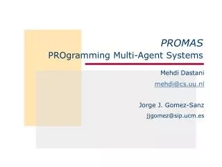 PROMAS PROgramming Multi-Agent Systems