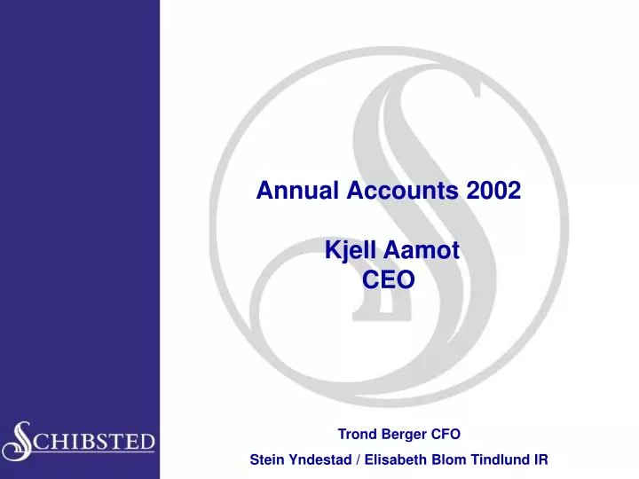 annual accounts 2002 kjell aamot ceo