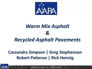 Warm Mix Asphalt &amp; Recycled Asphalt Pavements