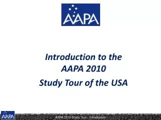 Introduction to the AAPA 2010 Study Tour of the USA
