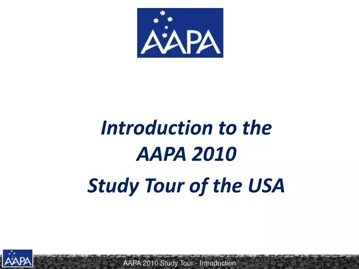 introduction to the aapa 2010 study tour of the usa