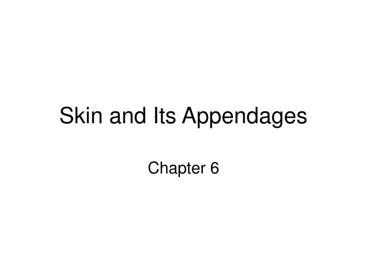skin and its appendages