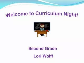 Welcome to Curriculum Night!