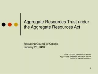 Aggregate Resources Trust under the Aggregate Resources Act