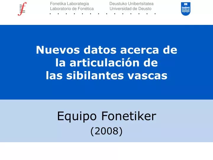 nuevos datos acerca de la articulaci n de las sibilantes vascas