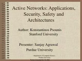 Active Networks: Applications, Security, Safety and Architectures