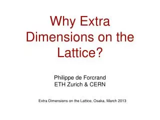 Why Extra Dimensions on the Lattice?