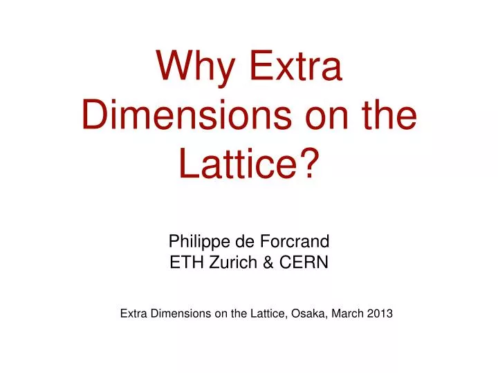 why extra dimensions on the lattice