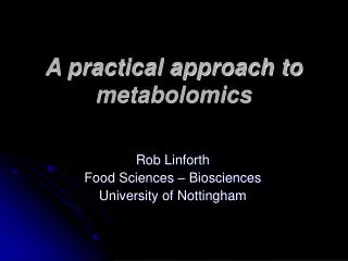 A practical approach to metabolomics