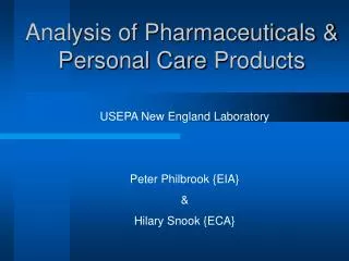 Analysis of Pharmaceuticals &amp; Personal Care Products
