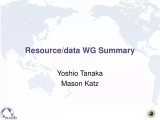Resource/data WG Summary