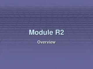 Module R2