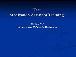 Test Medication Assistant Training