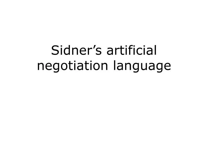 sidner s artificial negotiation language