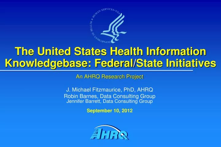 the united states health information knowledgebase federal state initiatives