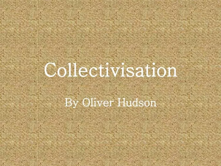 collectivisation