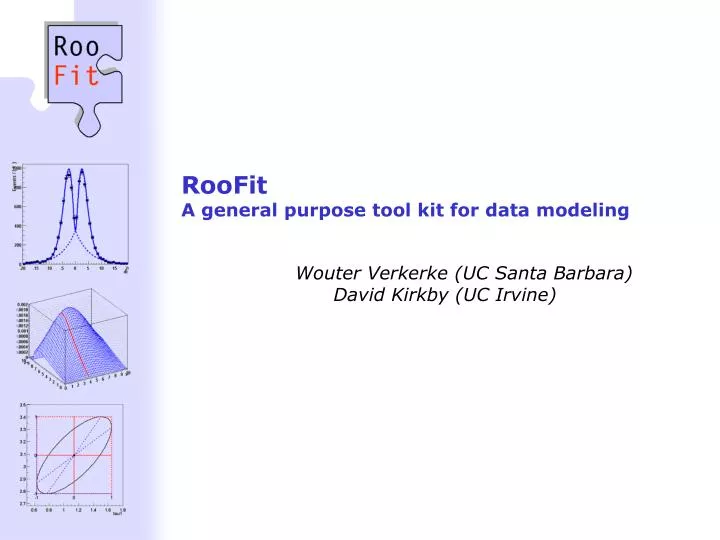 roofit a general purpose tool kit for data modeling