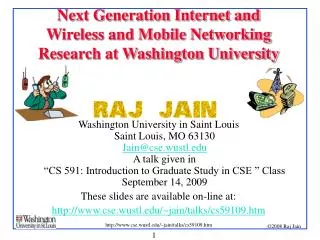 Next Generation Internet and Wireless and Mobile Networking Research at Washington University