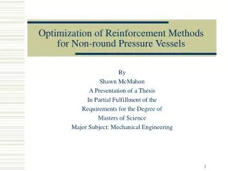 Optimization of Reinforcement Methods for Non-round Pressure Vessels