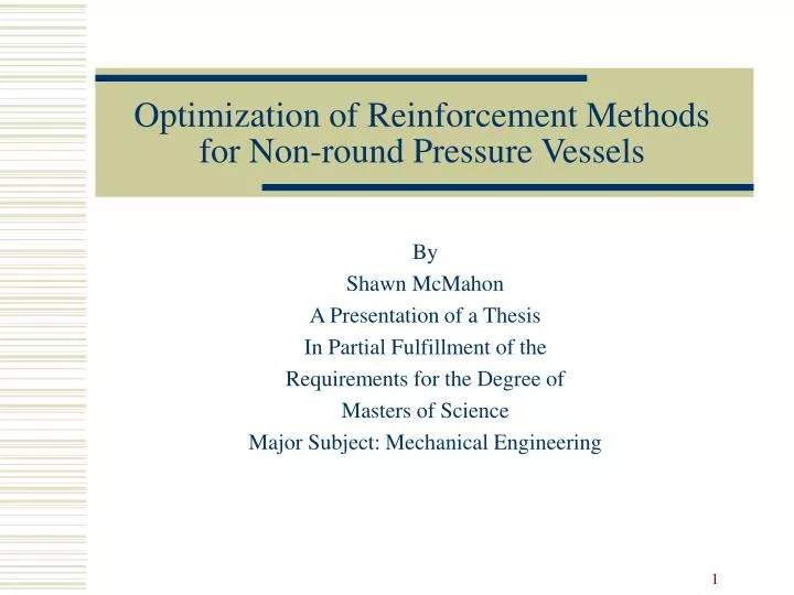 optimization of reinforcement methods for non round pressure vessels