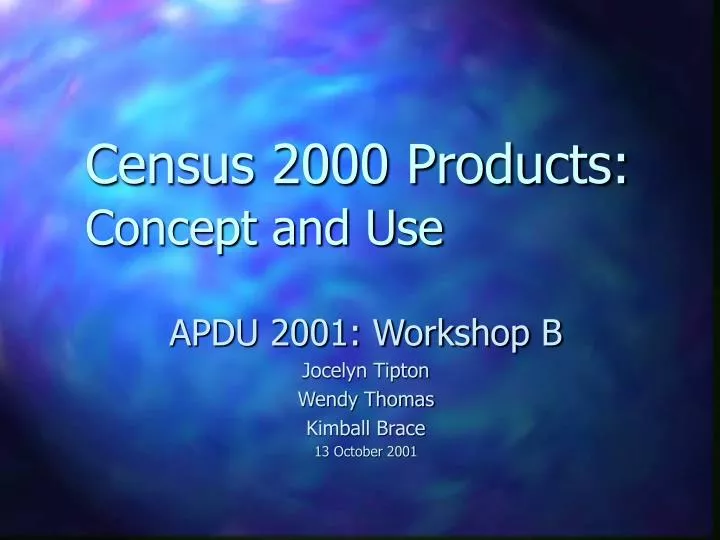 census 2000 products concept and use