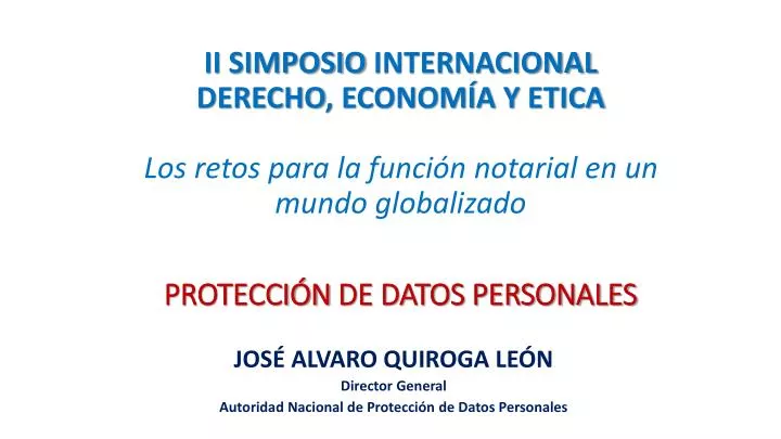 jos alvaro quiroga le n director general autoridad nacional de protecci n de datos personales