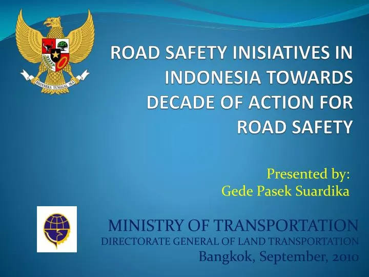 road safety inisiatives in indonesia towards decade of action for road safety