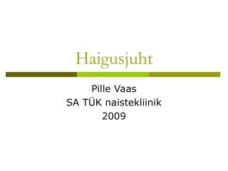 haigusjuht