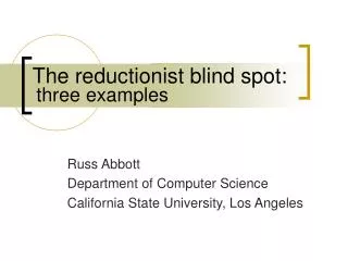 The reductionist blind spot: