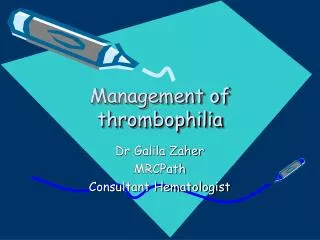 Management of thrombophilia