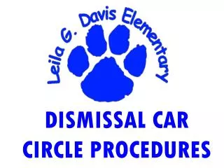 DISMISSAL CAR CIRCLE PROCEDURES