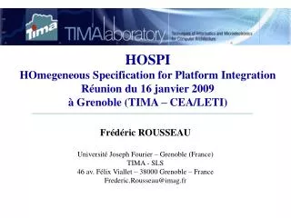 Frédéric ROUSSEAU Université Joseph Fourier – Grenoble (France) TIMA - SLS
