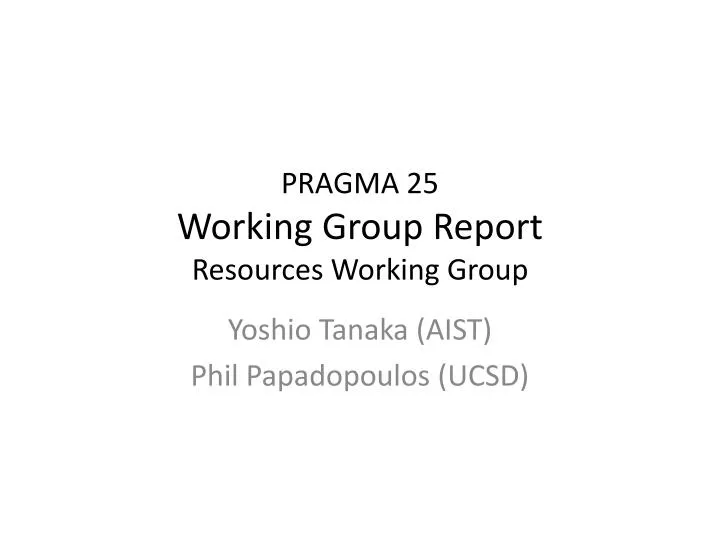 pragma 25 working group report resources working group