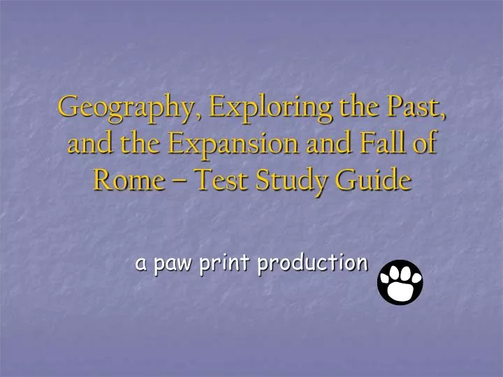 geography exploring the past and the expansion and fall of rome test study guide