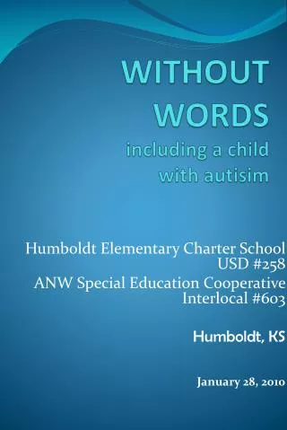 WITHOUT WORDS including a child with autisim