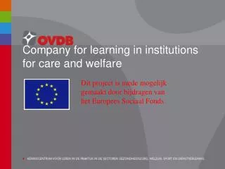Company for learning in institutions for care and welfare