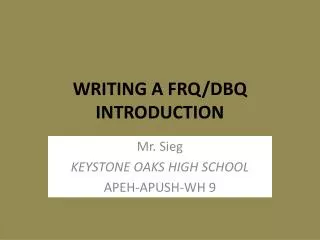 WRITING A FRQ/DBQ INTRODUCTION