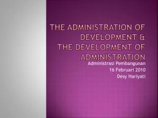 the administration of development the development of administration