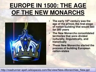 EUROPE IN 1500: THE AGE OF THE NEW MONARCHS