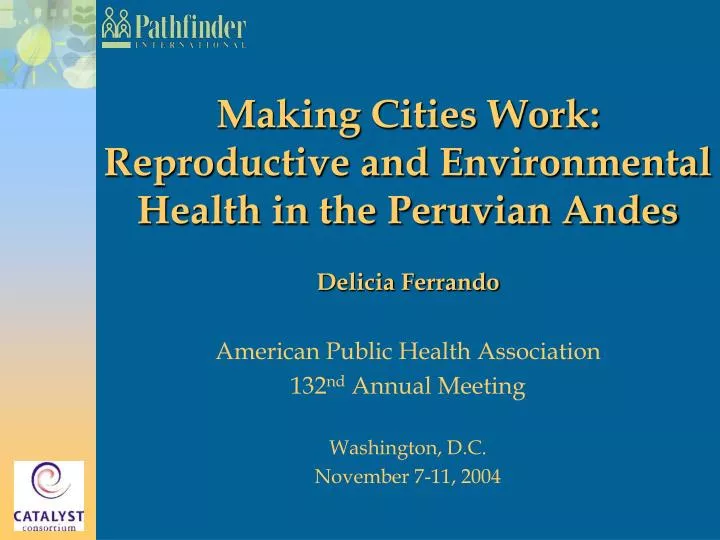 making cities work reproductive and environmental health in the peruvian andes