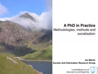 A PhD in Practice Methodologies, methods and socialisation
