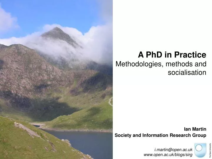 a phd in practice methodologies methods and socialisation