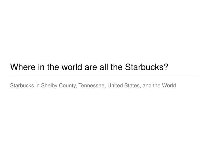where in the world are all the starbucks