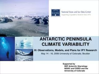 Supported by NSF Antarctic Glaciology NSIDC and CIRES and the University of Colorado