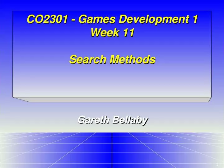 co2301 games development 1 week 11 search methods