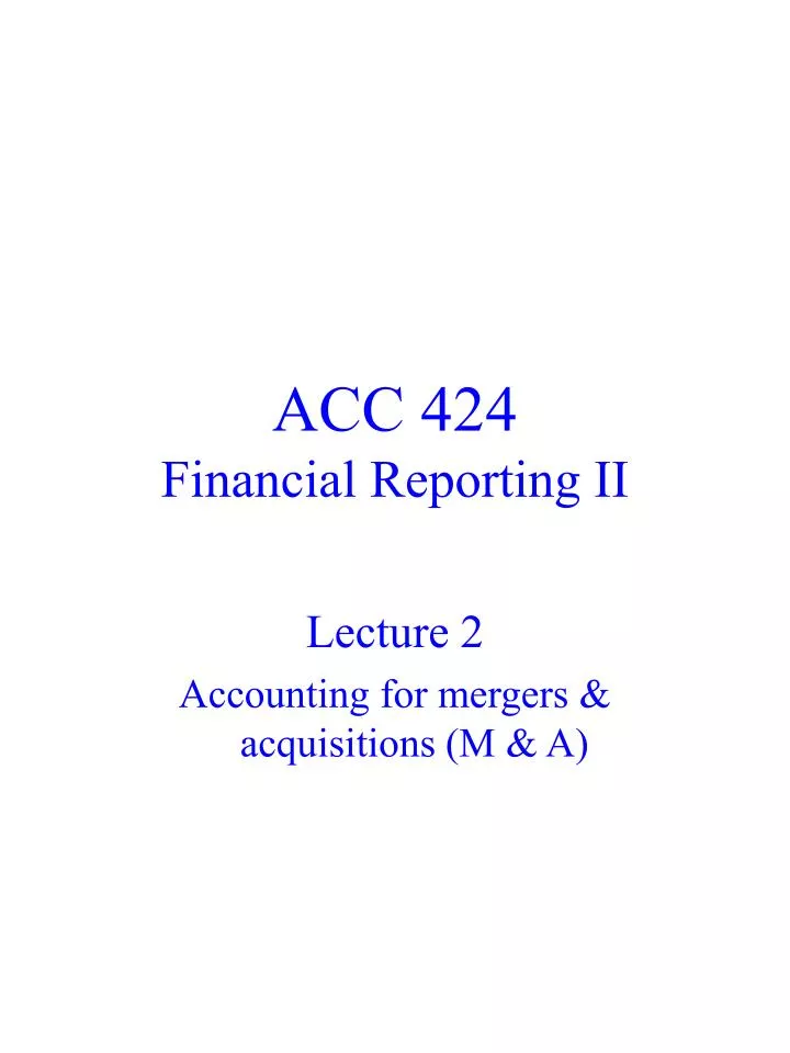 acc 424 financial reporting ii