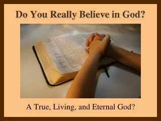 Do You Really Believe in God?