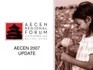AECEN 2007 UPDATE