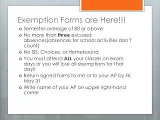 Exemption Forms are Here!!!