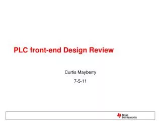 PLC front-end Design Review